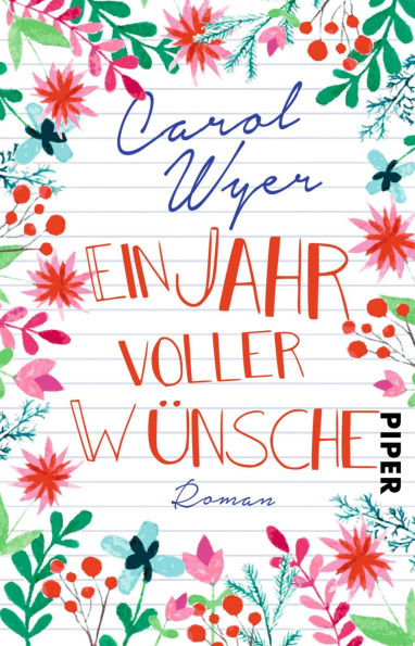 Ein Jahr voller Wünsche: Roman