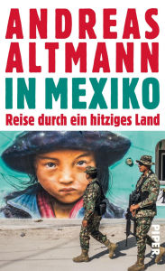 Title: In Mexiko: Reise durch ein hitziges Land, Author: Andreas Altmann