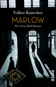 Title: Marlow: Der siebte Rath-Roman, Author: Volker Kutscher