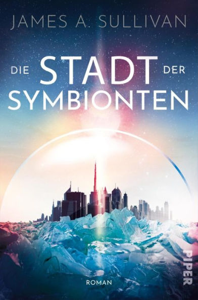 Die Stadt der Symbionten: Roman