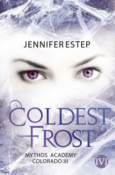 Coldest Frost: Mythos Academy Colorado 3