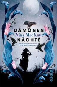 Title: Dämonennächte: Nur in tiefster Dunkelheit kann man Sterne sehen, Author: Nina MacKay