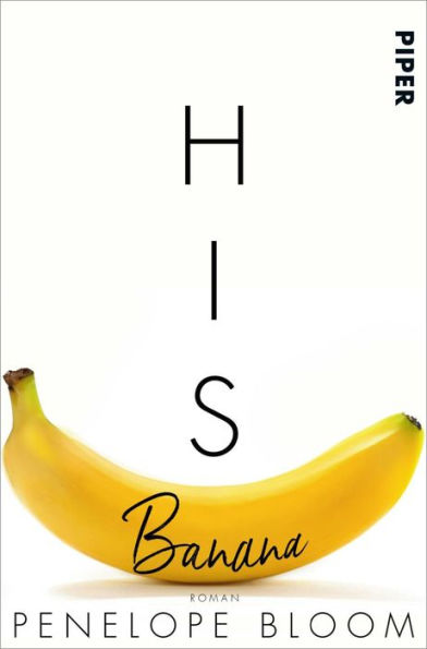 His Banana - Verbotene Früchte: Roman