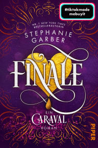 Android ebook free download Finale: Ein Caraval-Roman by Stephanie Garber, Diana Bürgel  English version