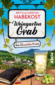 Title: Weingartengrab: Ein Elwenfels-Krimi, Author: Britta Habekost