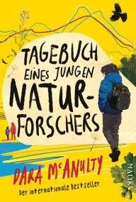 Title: Tagebuch eines jungen Naturforschers, Author: Dara McAnulty