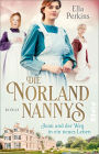 Die Norland Nannys - Joan und der Weg in ein neues Leben: Roman