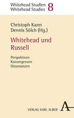 Whitehead und Russell: Perspektiven, Konvergenzen, Dissonanzen