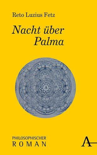 Nacht uber Palma: Philosophischer Roman