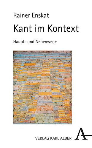 Kant im Kontext: Hauptweg und Nebenwege