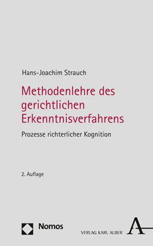 Methodenlehre des gerichtlichen Erkenntnisverfahrens: Prozesse richterlicher Kognition