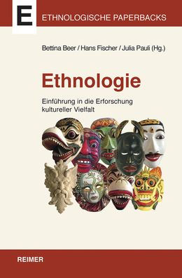 Ethnologie: Einfuhrung in die Erforschung kultureller Vielfalt