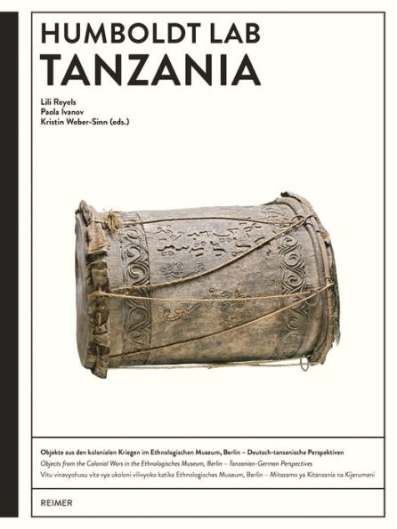 Humboldt Lab Tanzania: Objekte aus kolonialen Kriegen im Ethnologischen Museum, Berlin - Deutsch-tansanische Perspektiven