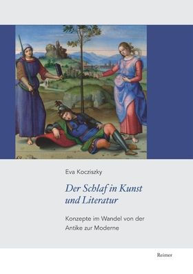 Der Schlaf in Kunst und Literatur: Konzepte im Wandel von der Antike zur Moderne