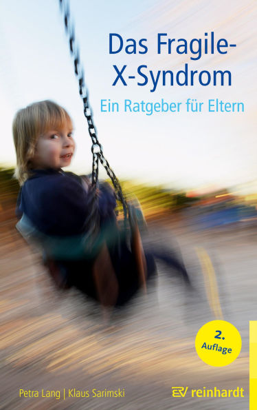 Das Fragile-X-Syndrom: Ein Ratgeber für Eltern