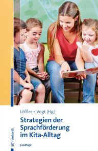 Title: Strategien der Sprachförderung im Kita-Alltag, Author: Cordula Löffler