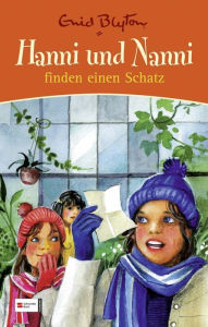 Title: Hanni und Nanni finden einen Schatz, Author: Enid Blyton