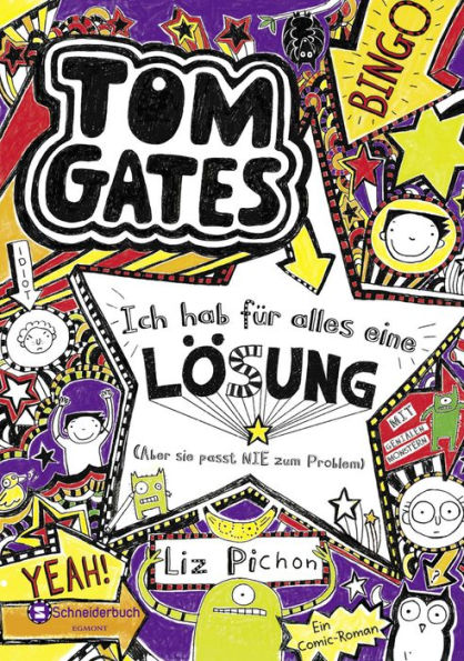 Tom Gates, Band 05: Ich hab für alles eine Lösung - aber sie passt nie zum Problem