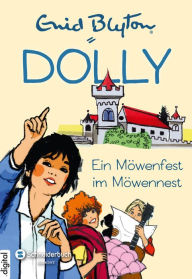 Title: Dolly, Band 15: Ein Möwenfest im Möwennest, Author: Enid Blyton