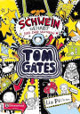 Tom Gates, Band 07: Schwein gehabt (und zwar saumäßig)