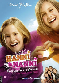 Title: Hanni & Nanni - Das Buch zum Film: Mehr als beste Freunde, Author: Enid Blyton