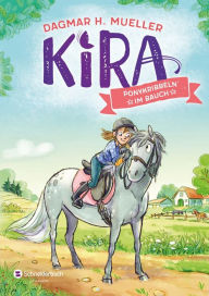 Title: Kira, Band 02: Ponykribbeln im Bauch, Author: Dagmar H. Mueller