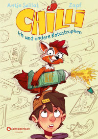 Title: Chilli, ich und andere Katastrophen, Author: Antje Szillat