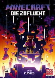 Title: Minecraft - Die Zuflucht: Ein offizieller Minecraft-Roman, Author: Suyi Davies