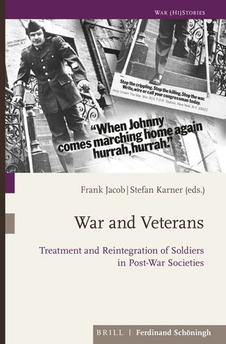 War and Veterans: Treatment and Reintegration of Soldiers in Post-War Societies
