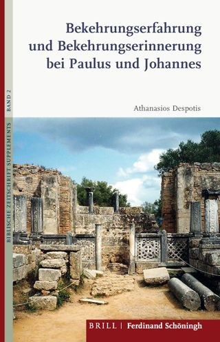 Bekehrungserfahrung und Bekehrungserinnerung bei Paulus und Johannes