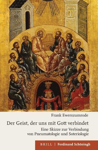 Der Geist, der uns mit Gott verbindet: Eine Skizze zur Verbindung von Pneumatologie und Soteriologie