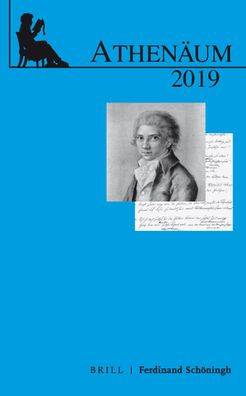 Athenaum Jahrbuch der Friedrich Schlegel-Gesellschaft: 29. Jahrgang 2019