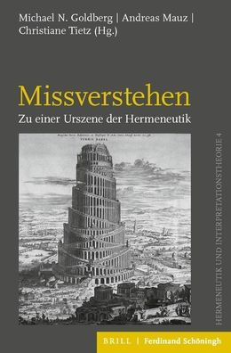 Missverstehen: Zu einer Urszene der Hermeneutik