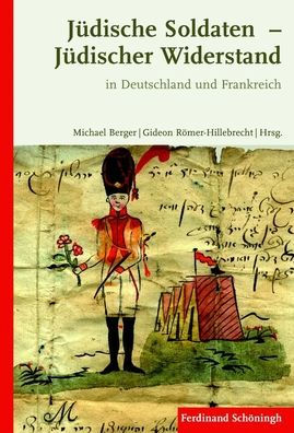 Judische Soldaten - Judischer Widerstand: In Deutschland und Frankreich