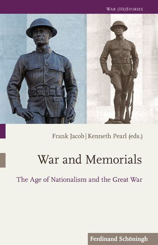 War and Memorials: The Age of Nationalism and the Great War