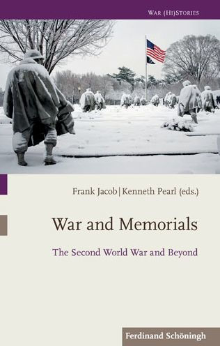 War and Memorials: The Second World War and Beyond