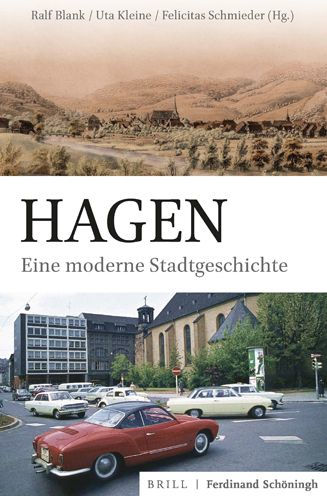 Hagen: Eine moderne Stadtgeschichte