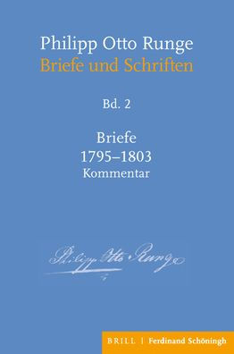 Philipp Otto Runge - Briefe 1795-1803: Kommentar
