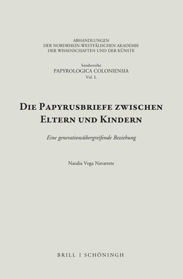 Die Papyrusbriefe zwischen Eltern und Kindern: Eine generationsubergreifende Beziehung