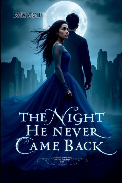 The Night He Never Came Back: She waited at the altar, but fate had other plans.