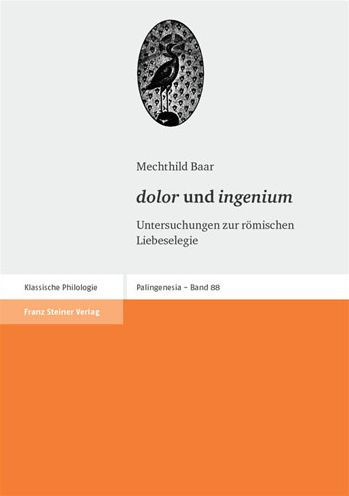 dolor' und 'ingenium: Untersuchungen zur romischen Liebeselegie