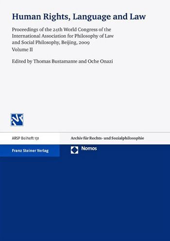 Human Rights, Language and Law: Proceedings of the 24th World Congress of the International Association for Philosophy of Law and Social Philosophy, Beijing, 2009. Vol. 2