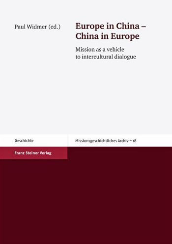 Europe in China - China in Europe: Mission as a vehicle to intercultural dialogue