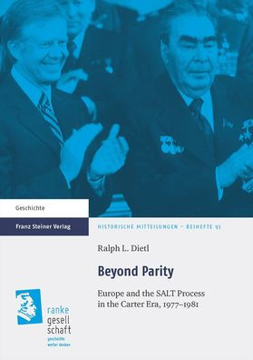Beyond Parity: Europe and the SALT Process in the Carter Era, 1977-1981