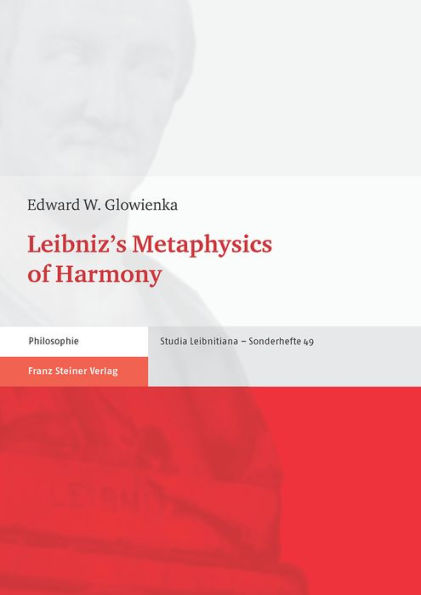 Leibniz's Metaphysics of Harmony