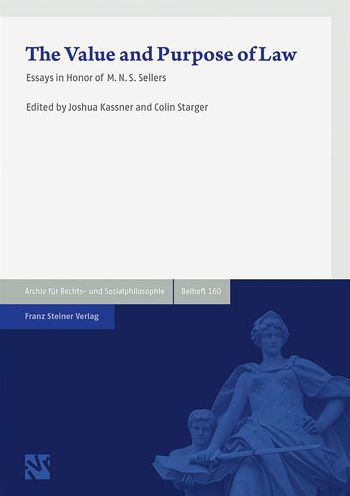 The Value and Purpose of Law: Essays in Honor of M.N.S. Sellers