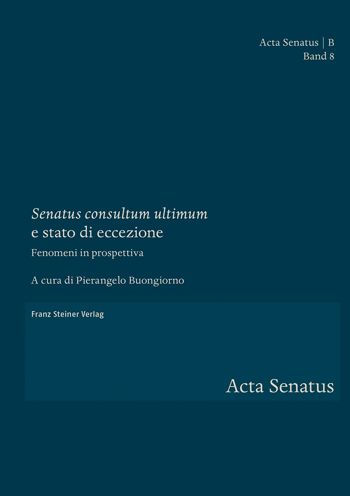 Senatus consultum ultimum' e stato di eccezione: Fenomeni in prospettiva