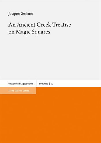 An Ancient Greek Treatise on Magic Squares