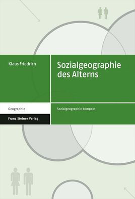 Sozialgeographie des Alterns