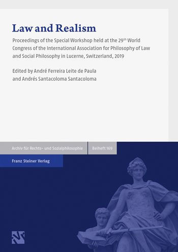 Law and Realism: Proceedings of the Special Workshop held at the 29th World Congress of the International Association for Philosophy of Law and Social Philosophy in Lucerne, Switzerland, 2019